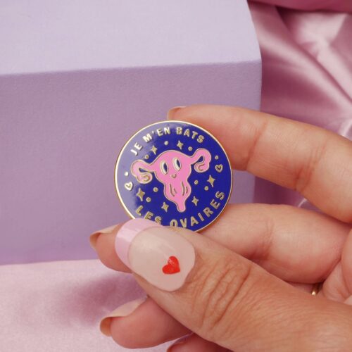 Pin's Je m'en bats les ovaires