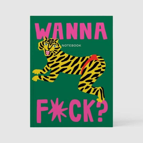 Carnet tigre - Wanna f*ck ?
