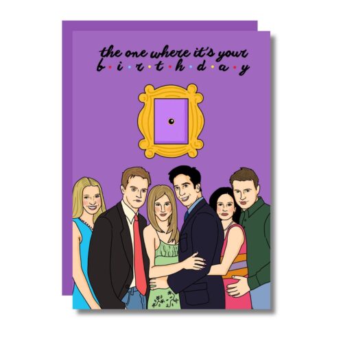 Carte anniversaire Friends
